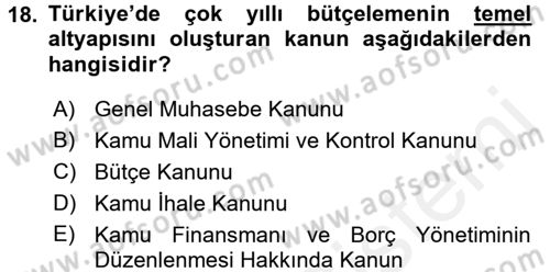 Kamu Mali Yönetimi Dersi 2015 - 2016 Yılı (Vize) Ara Sınav Soruları 18. Soru