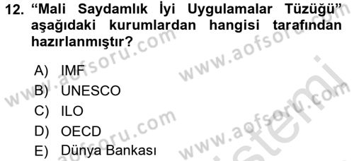 Kamu Mali Yönetimi Dersi 2015 - 2016 Yılı (Final) Dönem Sonu Sınav Soruları 12. Soru