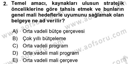 Kamu Mali Yönetimi Dersi 2016 - 2017 Yılı (Final) Dönem Sonu Sınavı 2. Soru