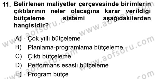 Kamu Mali Yönetimi Dersi 2017 - 2018 Yılı (Vize) Ara Sınav Soruları 11. Soru