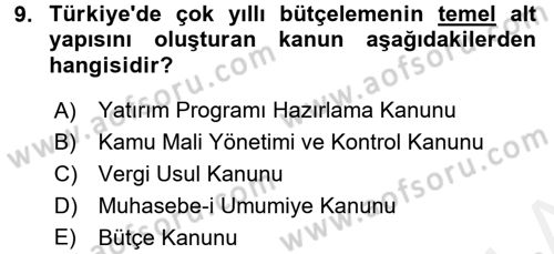 Kamu Mali Yönetimi Dersi 2017 - 2018 Yılı (Vize) Ara Sınav Soruları 9. Soru