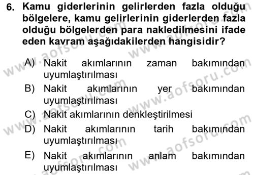 Kamu Mali Yönetimi Dersi 2017 - 2018 Yılı (Final) Dönem Sonu Sınav Soruları 6. Soru