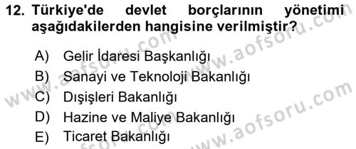 Kamu Mali Yönetimi Dersi 2018 - 2019 Yılı 3 Ders Sınav Soruları 12. Soru