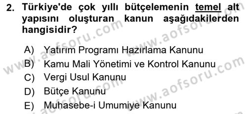 Kamu Mali Yönetimi Dersi 2018 - 2019 Yılı 3 Ders Sınav Soruları 2. Soru