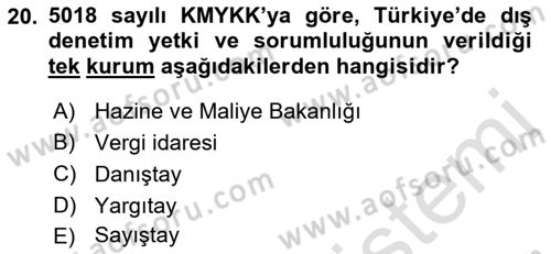 Kamu Mali Yönetimi Dersi 2018 - 2019 Yılı 3 Ders Sınav Soruları 20. Soru