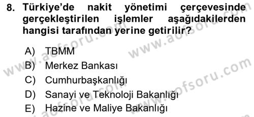 Kamu Mali Yönetimi Dersi 2018 - 2019 Yılı (Final) Dönem Sonu Sınavı 8. Soru