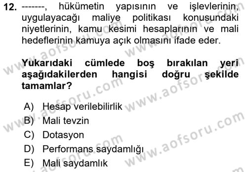 Kamu Mali Yönetimi Dersi 2018 - 2019 Yılı Yaz Okulu Sınavı 12. Soru