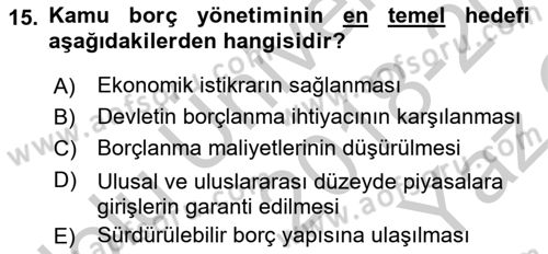 Kamu Mali Yönetimi Dersi 2018 - 2019 Yılı Yaz Okulu Sınavı 15. Soru