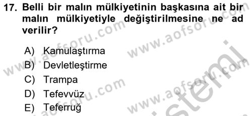 Kamu Mali Yönetimi Dersi 2018 - 2019 Yılı Yaz Okulu Sınavı 17. Soru