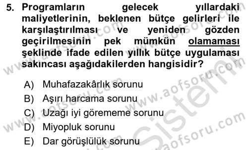 Kamu Mali Yönetimi Dersi 2020 - 2021 Yılı Yaz Okulu Sınav Soruları 5. Soru