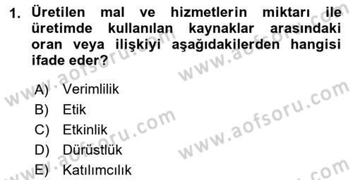 Kamu Mali Yönetimi Dersi 2021 - 2022 Yılı (Vize) Ara Sınav Soruları 1. Soru
