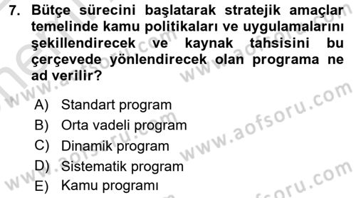 Kamu Mali Yönetimi Dersi 2021 - 2022 Yılı (Vize) Ara Sınav Soruları 7. Soru