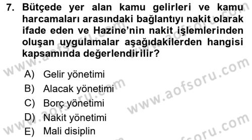 Kamu Mali Yönetimi Dersi 2021 - 2022 Yılı (Final) Dönem Sonu Sınav Soruları 7. Soru