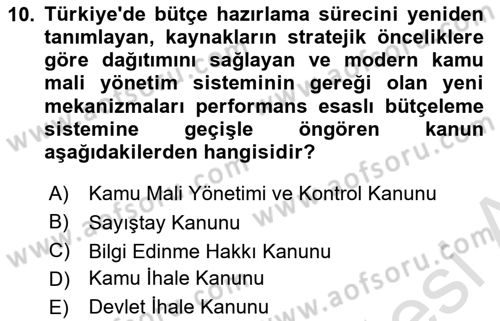 Kamu Mali Yönetimi Dersi 2021 - 2022 Yılı Yaz Okulu Sınav Soruları 10. Soru