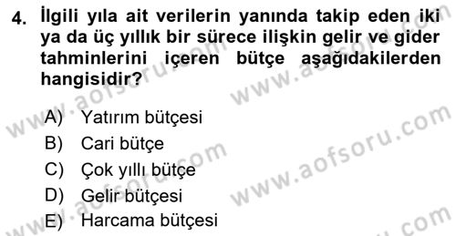 Kamu Mali Yönetimi Dersi 2021 - 2022 Yılı Yaz Okulu Sınav Soruları 4. Soru