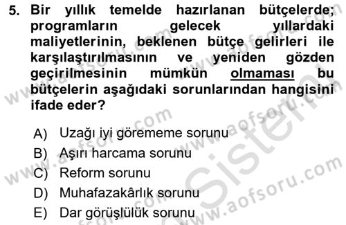 Kamu Mali Yönetimi Dersi 2021 - 2022 Yılı Yaz Okulu Sınav Soruları 5. Soru
