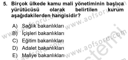 Kamu Mali Yönetimi Dersi 2023 - 2024 Yılı (Vize) Ara Sınav Soruları 5. Soru