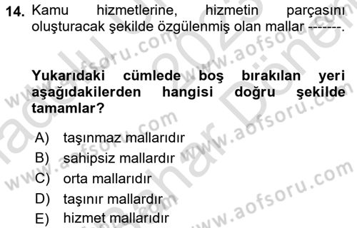 Kamu Mali Yönetimi Dersi 2023 - 2024 Yılı (Final) Dönem Sonu Sınav Soruları 14. Soru