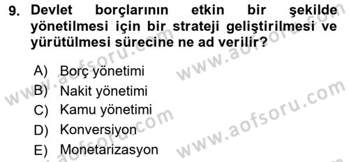 Kamu Mali Yönetimi Dersi 2023 - 2024 Yılı (Final) Dönem Sonu Sınav Soruları 9. Soru