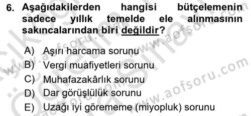 Kamu Mali Yönetimi Dersi 2024 - 2025 Yılı (Vize) Ara Sınav Soruları 6. Soru