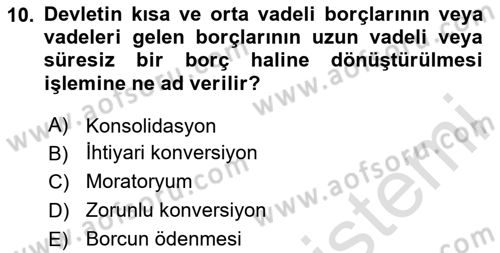 Kamu Mali Yönetimi Dersi 2024 - 2025 Yılı (Final) Dönem Sonu Sınav Soruları 10. Soru
