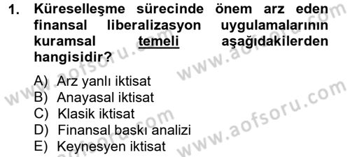 Uluslararası Kamu Maliyesi Dersi 2012 - 2013 Yılı (Vize) Ara Sınav Soruları 1. Soru