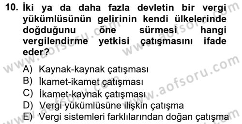 Uluslararası Kamu Maliyesi Dersi 2012 - 2013 Yılı (Final) Dönem Sonu Sınav Soruları 10. Soru