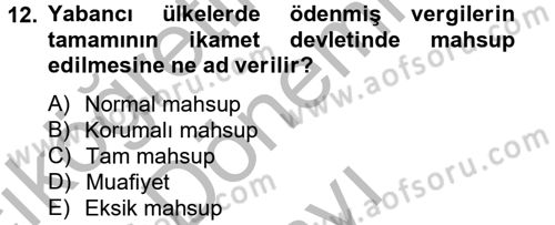 Uluslararası Kamu Maliyesi Dersi 2012 - 2013 Yılı (Final) Dönem Sonu Sınav Soruları 12. Soru