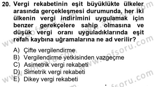 Uluslararası Kamu Maliyesi Dersi 2012 - 2013 Yılı (Final) Dönem Sonu Sınav Soruları 20. Soru