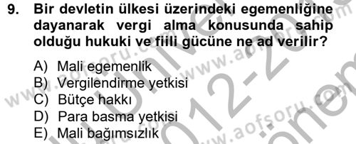 Uluslararası Kamu Maliyesi Dersi 2012 - 2013 Yılı (Final) Dönem Sonu Sınav Soruları 9. Soru