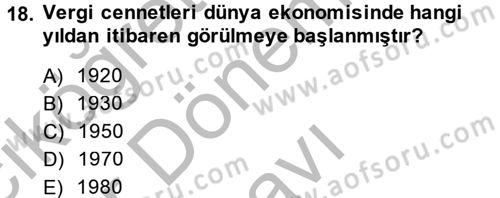 Uluslararası Kamu Maliyesi Dersi 2013 - 2014 Yılı (Final) Dönem Sonu Sınav Soruları 18. Soru