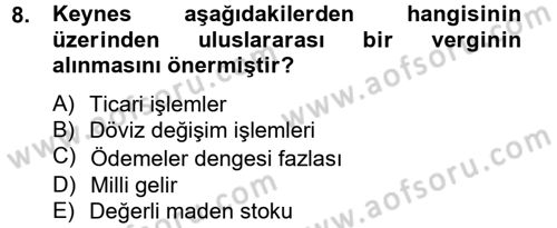 Uluslararası Kamu Maliyesi Dersi 2013 - 2014 Yılı Tek Ders Sınav Soruları 8. Soru