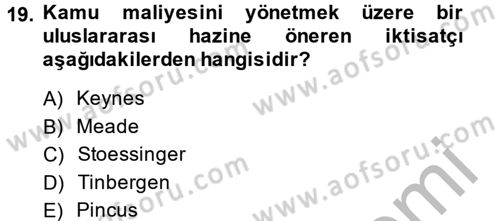 Uluslararası Kamu Maliyesi Dersi 2014 - 2015 Yılı (Vize) Ara Sınav Soruları 19. Soru
