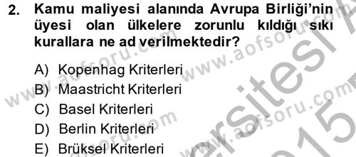 Uluslararası Kamu Maliyesi Dersi 2014 - 2015 Yılı (Final) Dönem Sonu Sınav Soruları 2. Soru