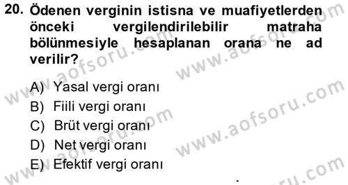 Uluslararası Kamu Maliyesi Dersi 2014 - 2015 Yılı (Final) Dönem Sonu Sınav Soruları 20. Soru