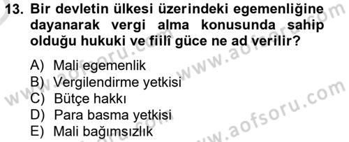 Uluslararası Kamu Maliyesi Dersi 2014 - 2015 Yılı Tek Ders Sınav Soruları 13. Soru