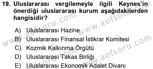 Uluslararası Kamu Maliyesi Dersi 2015 - 2016 Yılı (Vize) Ara Sınavı 19. Soru