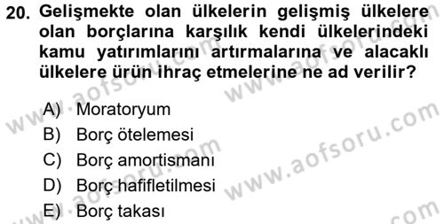 Uluslararası Kamu Maliyesi Dersi 2015 - 2016 Yılı (Vize) Ara Sınavı 20. Soru