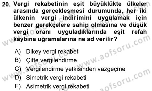 Uluslararası Kamu Maliyesi Dersi 2015 - 2016 Yılı Tek Ders Sınav Soruları 20. Soru