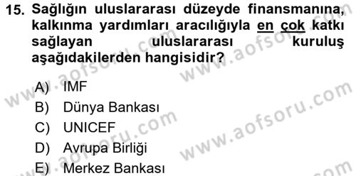 Uluslararası Kamu Maliyesi Dersi 2017 - 2018 Yılı (Vize) Ara Sınavı 15. Soru