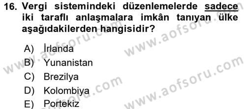 Uluslararası Kamu Maliyesi Dersi 2017 - 2018 Yılı (Final) Dönem Sonu Sınavı 16. Soru