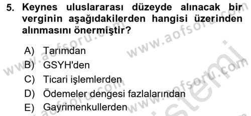 Uluslararası Kamu Maliyesi Dersi 2021 - 2022 Yılı (Final) Dönem Sonu Sınav Soruları 5. Soru
