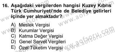 Mahalli İdareler Maliyesi Dersi 2012 - 2013 Yılı (Vize) Ara Sınav Soruları 16. Soru