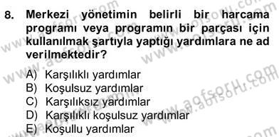Mahalli İdareler Maliyesi Dersi 2012 - 2013 Yılı (Vize) Ara Sınav Soruları 8. Soru