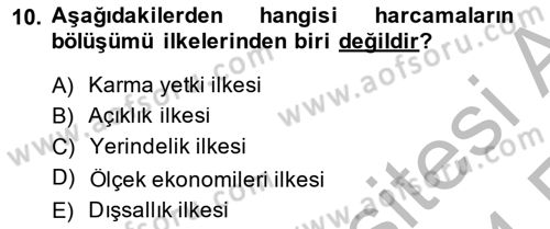 Mahalli İdareler Maliyesi Dersi 2013 - 2014 Yılı (Vize) Ara Sınav Soruları 10. Soru