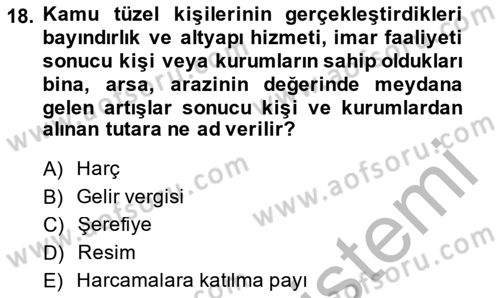 Mahalli İdareler Maliyesi Dersi 2013 - 2014 Yılı (Vize) Ara Sınav Soruları 18. Soru