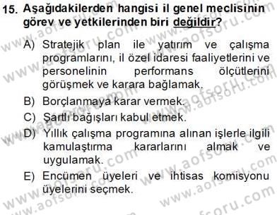 Mahalli İdareler Maliyesi Dersi 2013 - 2014 Yılı (Final) Dönem Sonu Sınav Soruları 15. Soru