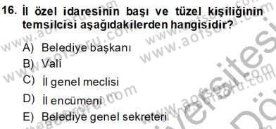 Mahalli İdareler Maliyesi Dersi 2013 - 2014 Yılı (Final) Dönem Sonu Sınav Soruları 16. Soru