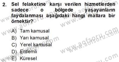 Mahalli İdareler Maliyesi Dersi 2013 - 2014 Yılı (Final) Dönem Sonu Sınav Soruları 2. Soru