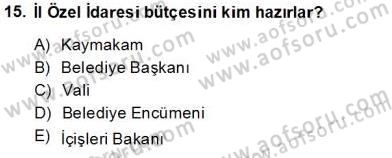 Mahalli İdareler Maliyesi Dersi 2013 - 2014 Yılı Tek Ders Sınav Soruları 15. Soru